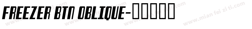 Freezer BTN Oblique字体转换
